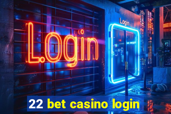 22 bet casino login