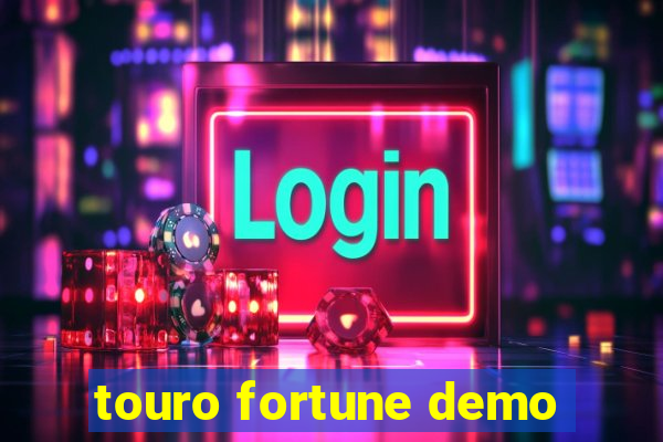 touro fortune demo