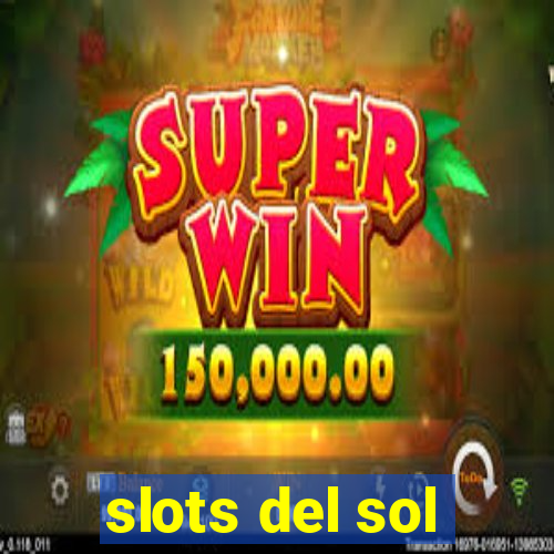 slots del sol