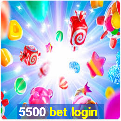 5500 bet login