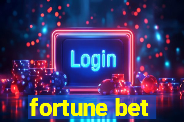 fortune bet