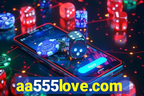 aa555love.com