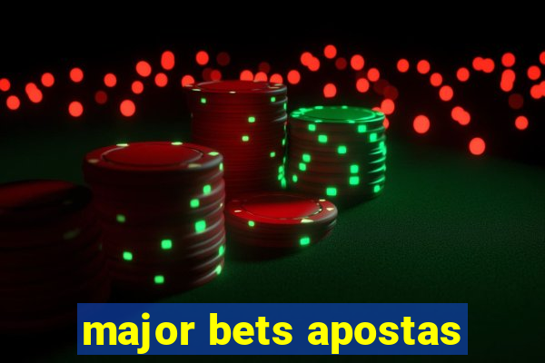 major bets apostas