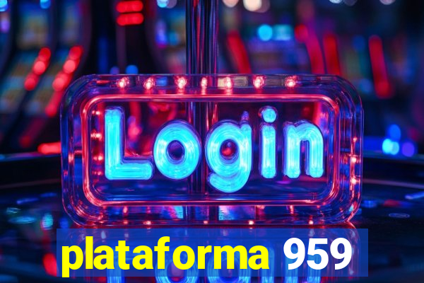 plataforma 959