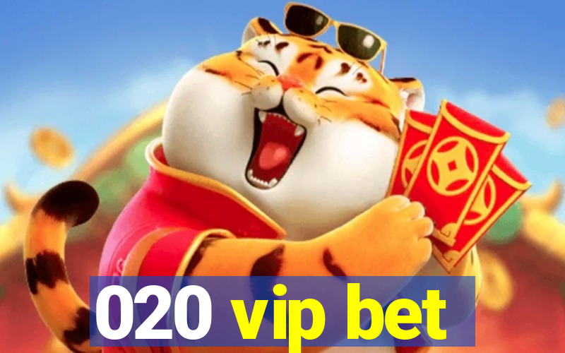 020 vip bet