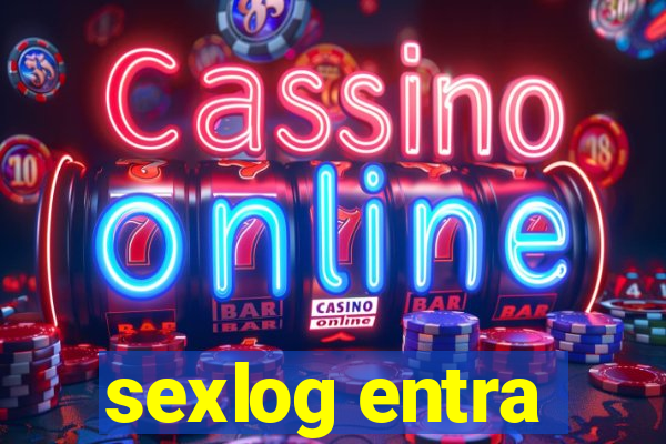 sexlog entra