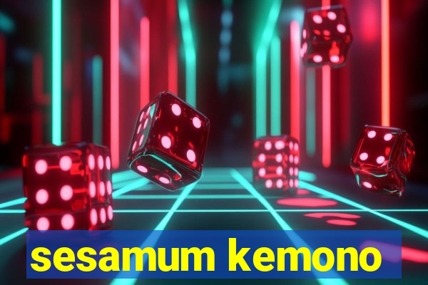 sesamum kemono