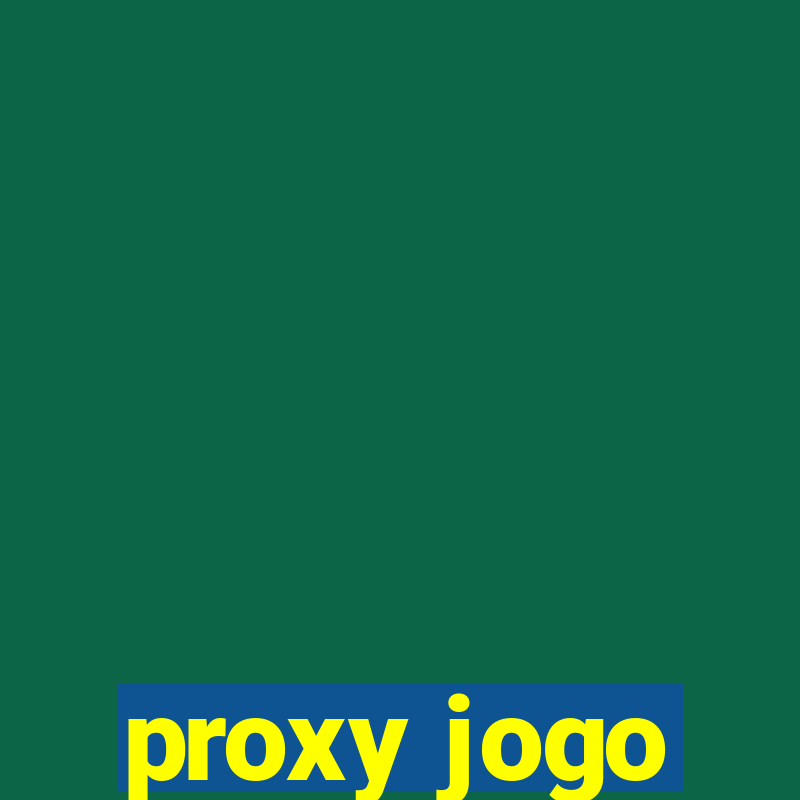 proxy jogo