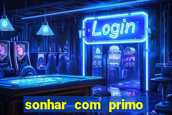 sonhar com primo livro dos sonhos