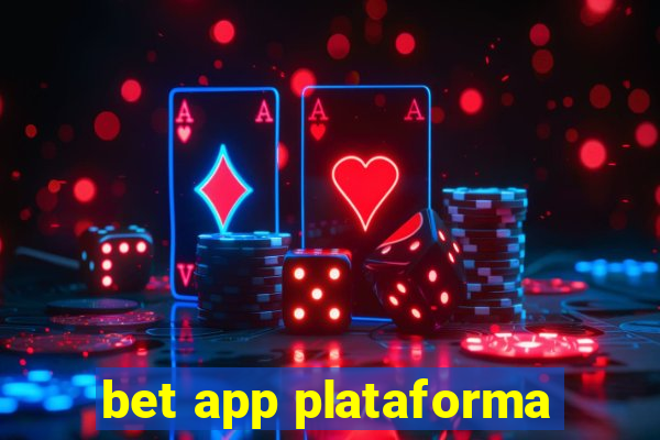 bet app plataforma