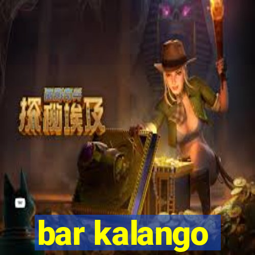 bar kalango