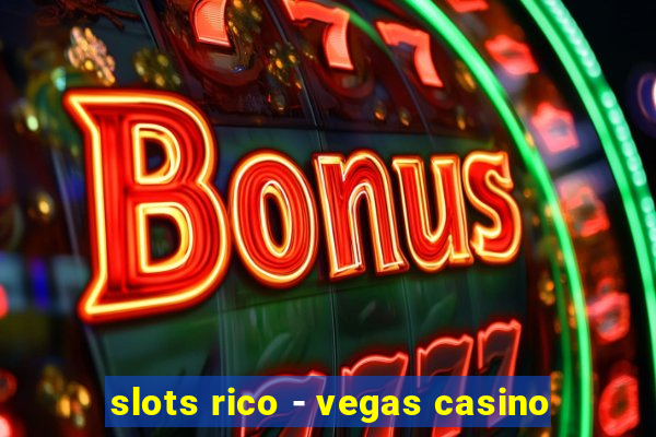 slots rico - vegas casino