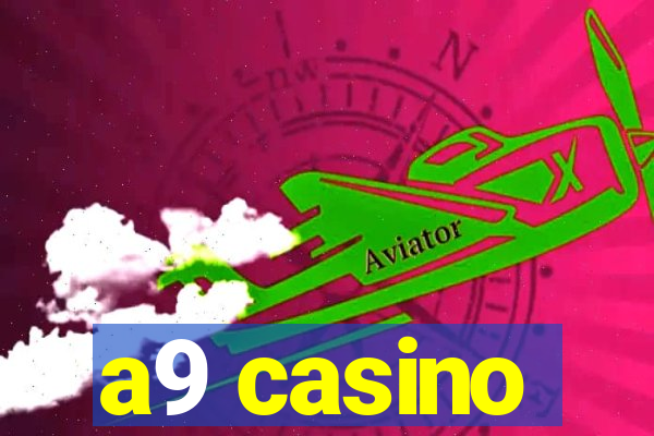 a9 casino