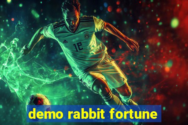 demo rabbit fortune