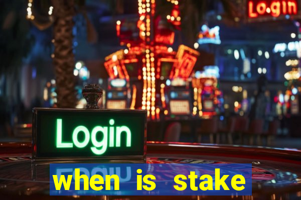 when is stake monthly bonus