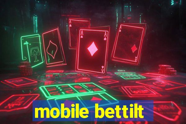 mobile bettilt