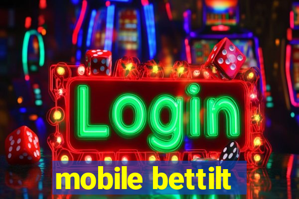 mobile bettilt