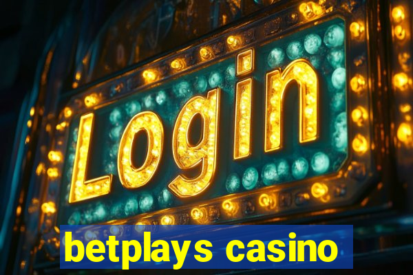 betplays casino