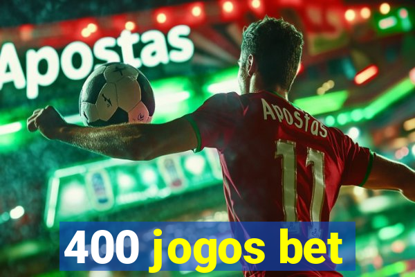 400 jogos bet