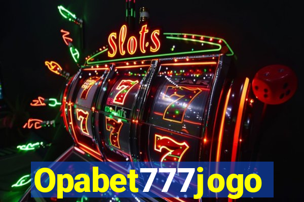 Opabet777jogo