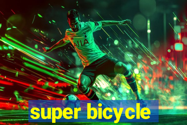 super bicycle