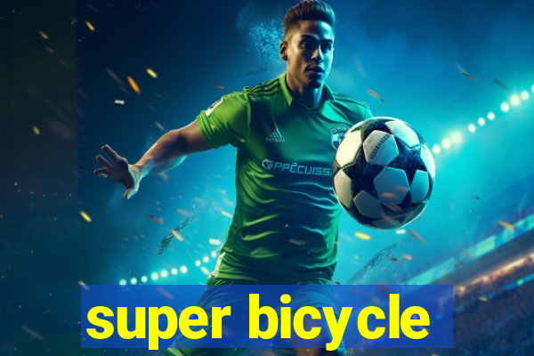 super bicycle