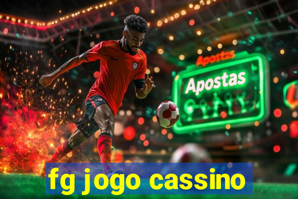 fg jogo cassino