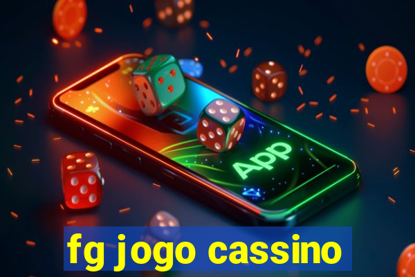 fg jogo cassino