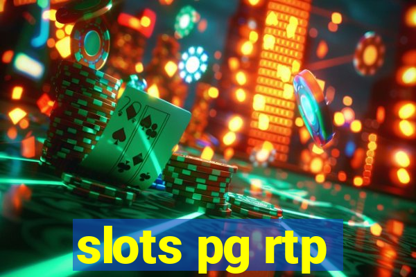 slots pg rtp