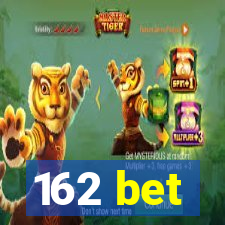 162 bet