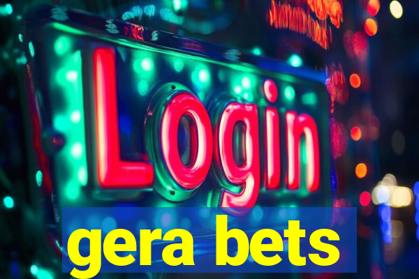 gera bets