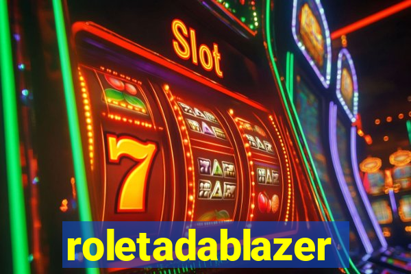 roletadablazer