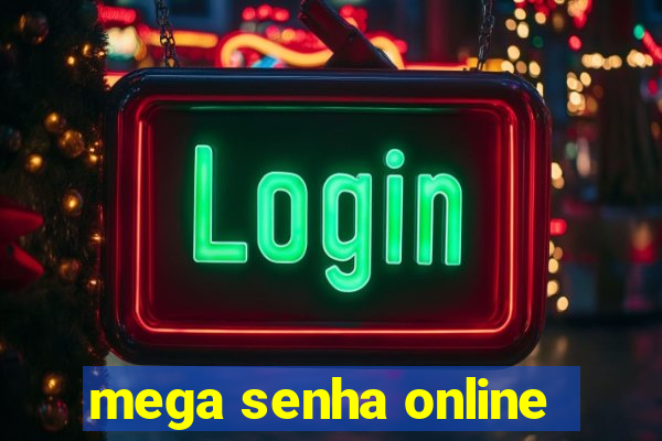 mega senha online