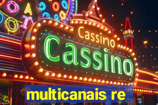 multicanais re