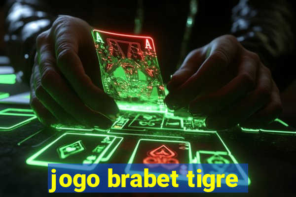 jogo brabet tigre