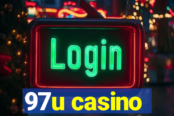 97u casino