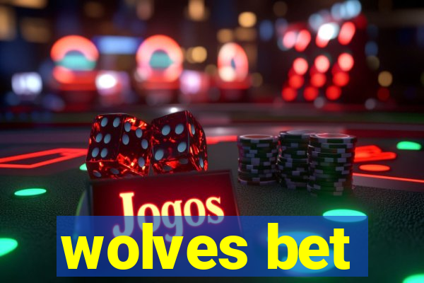 wolves bet