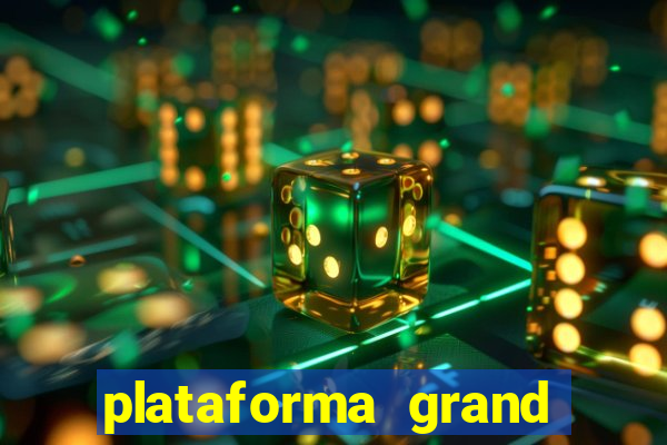 plataforma grand slots paga mesmo