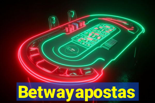 Betwayapostas