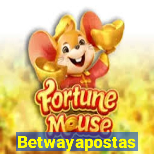 Betwayapostas