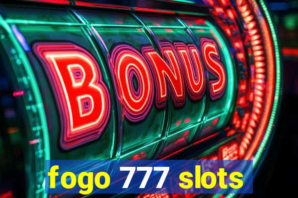 fogo 777 slots