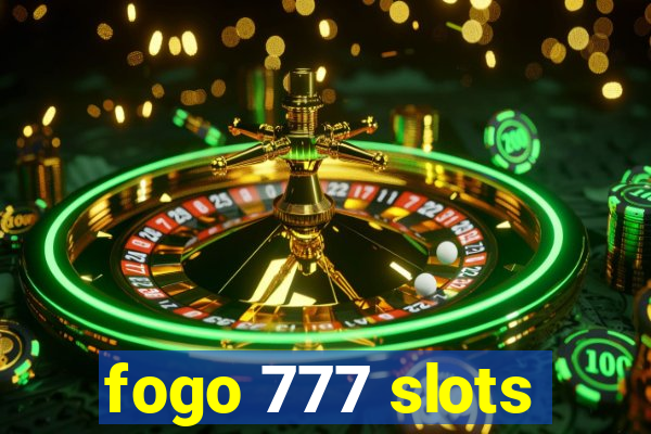 fogo 777 slots