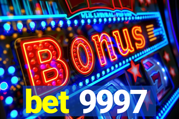 bet 9997