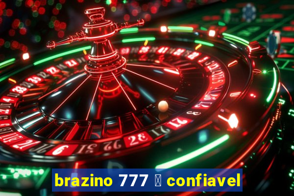 brazino 777 茅 confiavel