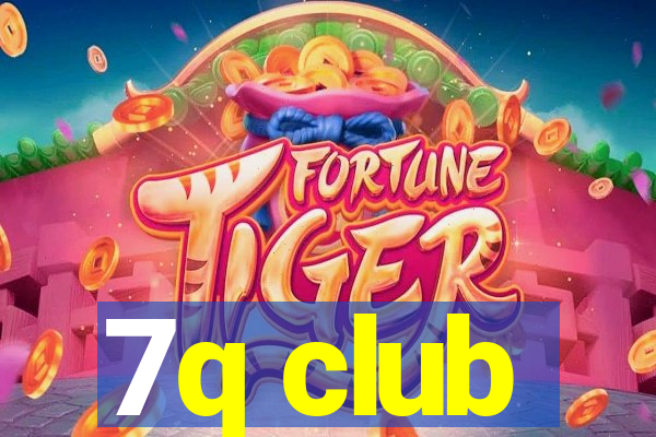 7q club