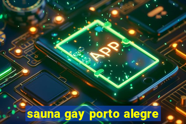 sauna gay porto alegre