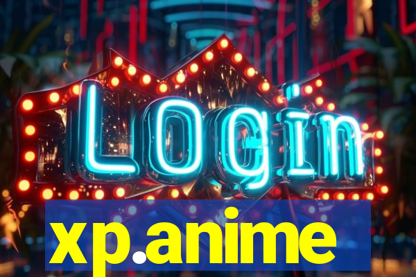 xp.anime