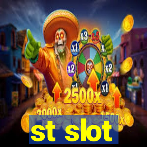 st slot