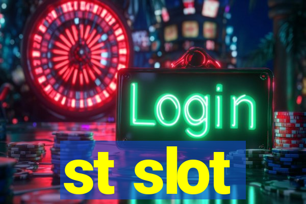 st slot