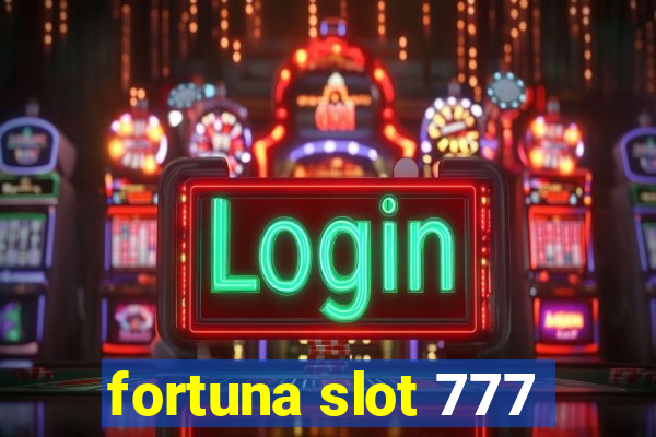 fortuna slot 777